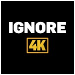 Ignore 4K avatar