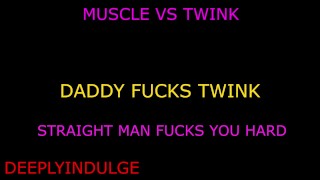 爸爸和 TWINK 他妈的硬（音频角色扮演） 肌肉发达的直爸爸第一次操 TWINK