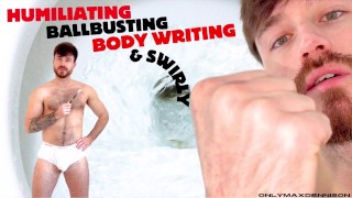 humiliating body writing ballbusting & swirly
